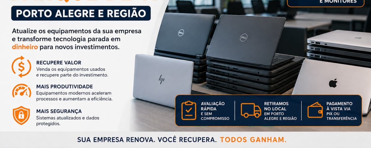 Renovação de Parque de TI em Porto Alegre: Como Trocar os Computadores da Sua Empresa com Segurança