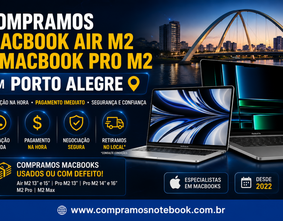Compramos MacBook Air M2 e MacBook Pro M2 em Porto Alegre