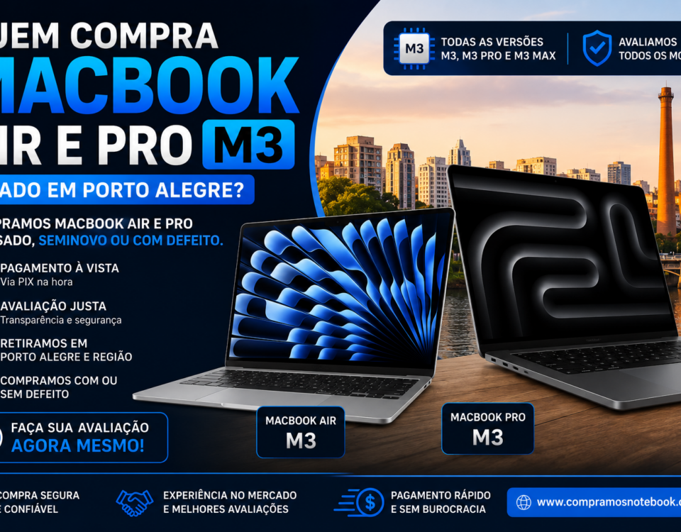 Quem Compra MacBook Air e Pro M3 Usado em Porto Alegre?